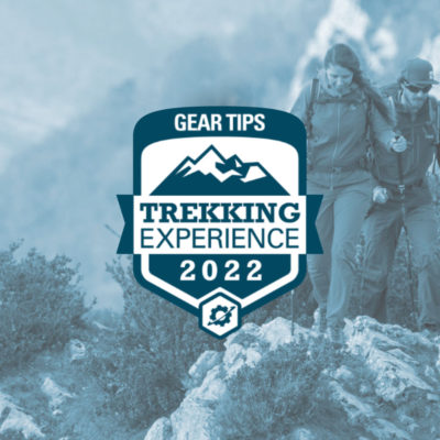 Gear Tips Trekking Experience 2022